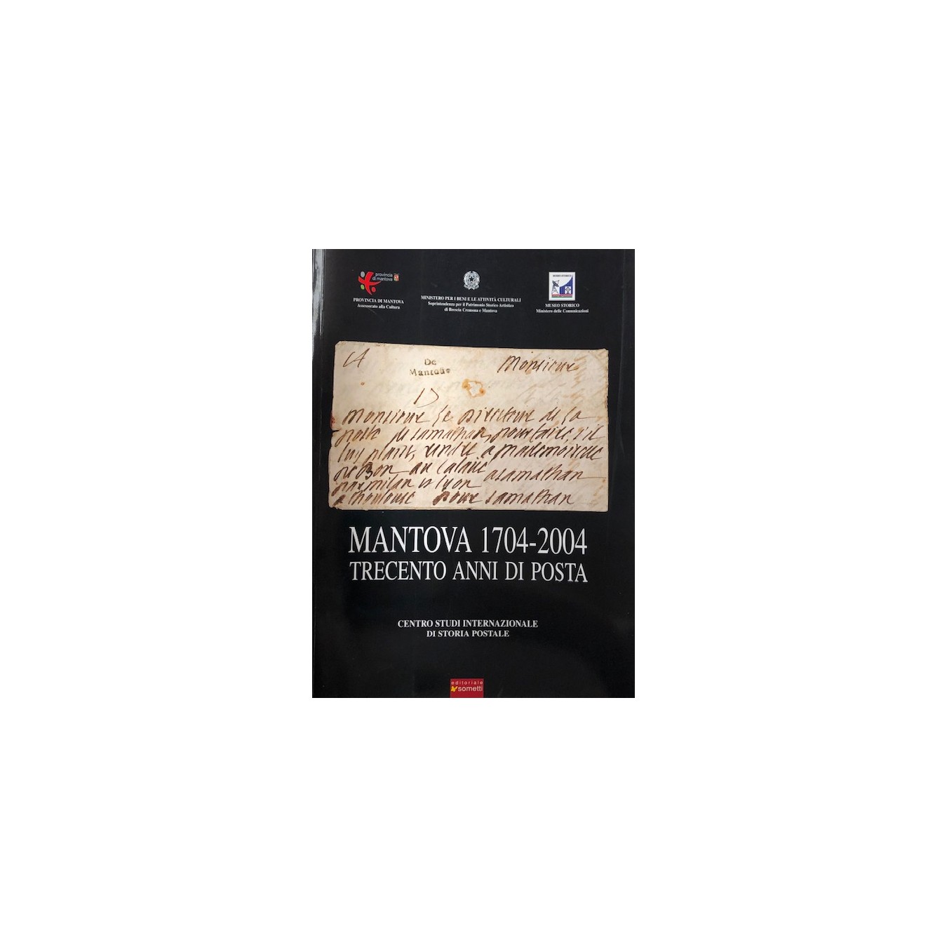 CATALOGO STORIA POSTALE MANTOVA 1704 - 2004