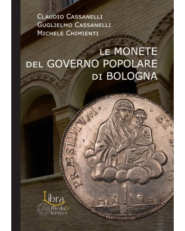 LE MONETE DEL GOVERNO POPOLARE DI BOLOGNA