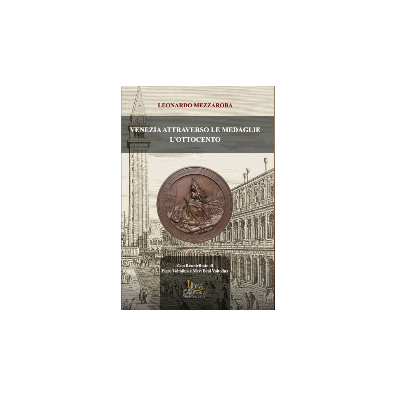 VENEZIA attraverso le MEDAGLIE: l’800